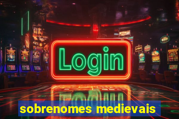 sobrenomes medievais